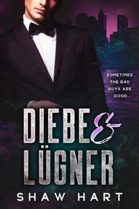Diebe &amp; Lügner