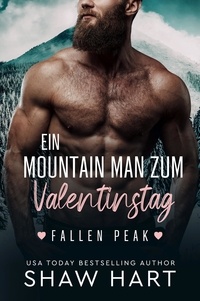  Shaw Hart - Ein Mountain Man zum Valentinstag - Fallen Peak, #1.