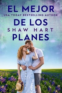  Shaw Hart - El Mejor De Los Planes.