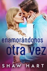 Enamorándonos Otra Vez