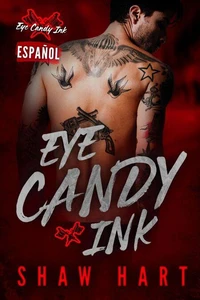 Eye Candy Ink: La serie completa