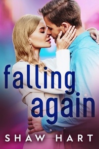  Shaw Hart - Falling Again - Happily Ever Holiday.