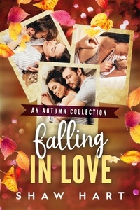  Shaw Hart - Falling in Love: A Holiday Collection - Holiday Hearts, #2.