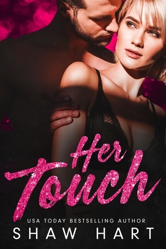  Shaw Hart - Her Touch - Too Hot, #2.