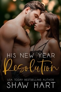  Shaw Hart - His New Year Resolution - Happily Ever Holiday.