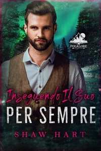 Inseguendo il Suo Per Sempre