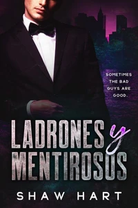 Ladrones Y Mentirosos