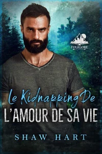 Le kidnapping de l’amour de sa vie