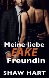 Meine liebe Fake-Freundin