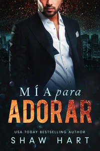 Mía para adorar