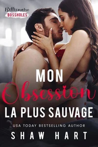 Mon Obsession La Plus Sauvage