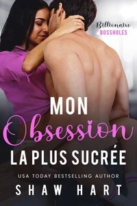 Mon Obsession La Plus Sucrée