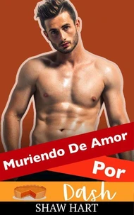 Muriendo De Amor Por Dash