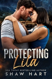  Shaw Hart - Protecting Lila.
