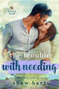 The Trouble With Needing