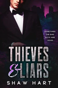 Thieves &amp; Liars