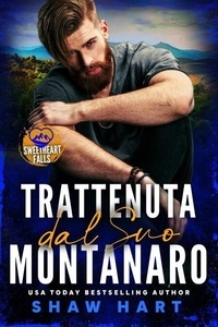 Livre gratuit à télécharger pour ipad Trattenuta dal Suo Montanaro 9798227184832 en francais MOBI PDB par Shaw Hart