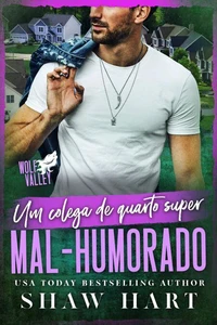 Um Colega de Quarto Super Mal-Humorado