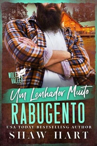 Um Lenhador Muito Rabugento