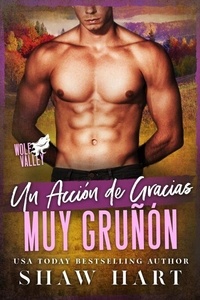 Un Acción de Gracias Muy Gruñón - Wolf Valley: A Very Grumpy Holiday, #3