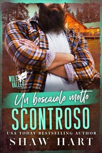 Un boscaiolo molto scontroso