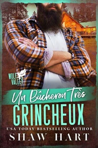 Un Bûcheron Très Grincheux