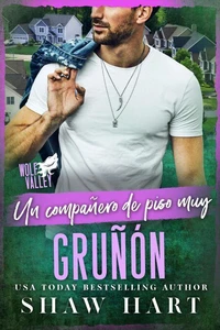 Un compañero de piso muy gruñón