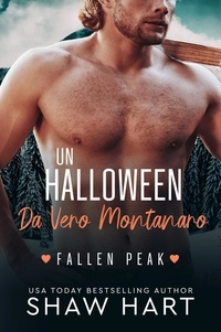  Shaw Hart - Un Halloween Da Vero Montanaro - Fallen Peak, #2.