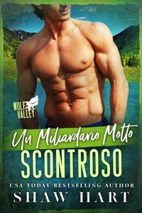 Un Miliardario Molto Scontroso