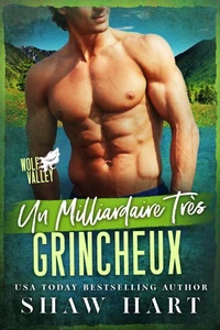 Un Milliardaire Très Grincheux