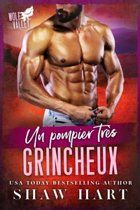 Un pompier très grincheux