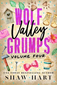 Wolf Valley: Grumps Volume Four: Special Edition