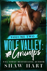 Wolf Valley: Grumps: Volume Two