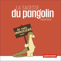 La sagesse du pangolin
