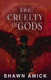 The Cruelty of Gods