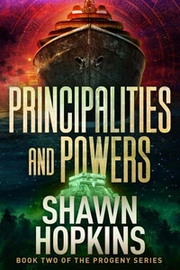 Principalities and Powers: Progeny Book II