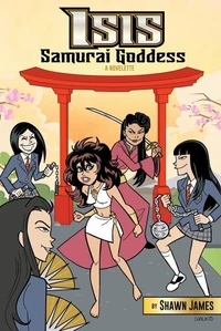 Isis: Samurai Goddess
