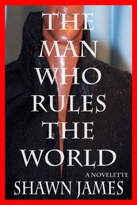  Shawn James - The Man Who Rules The World.