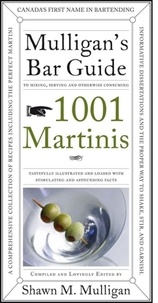 Shawn M. Mulligan - 1001 Martinis.