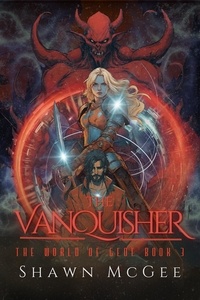  Shawn McGee - The Vanquisher - The World of Geoe, #3.