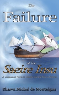  Shawn Michel de Montaigne - The Failure of the Saeire Insu - Melody and the Pier to Forever, #6.