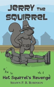 Jerry the Squirrel: Hat Squirrel's Revenge
