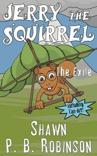 Jerry the Squirrel: The Exile