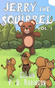 Jerry the Squirrel: Volume Three