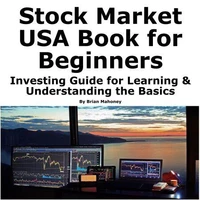 Stock Market USA Book for Beginners  Investing Guide for Learning &amp; Understanding the Basics