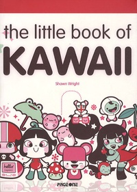 Shawn Wright - The Little Book of Kawaii.