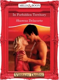 Shawna Delacorte - In Forbidden Territory.