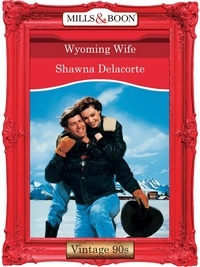 Shawna Delacorte - Wyoming Wife?.