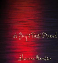 A Guy's Best Friend
