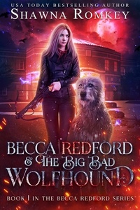  Shawna Romkey - Becca Redford and the Big Bad Wolfhound - Becca Redford, #1.